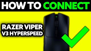 How To Connect Razer Viper V3 Hyperspeed (2025) - Step by Step
