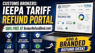 Customs Brokers: How to Add a Free IEEPA Tariff Refund Portal to Your Practice