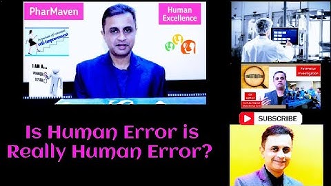 Is Human Error is Really Human Error? #youtubelearning #usfda #humanerror @PHARMAVEN #investigation