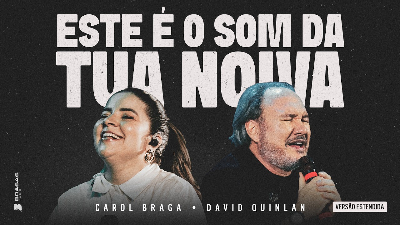 Carol Braga & David Quinlan | Este É o Som da Tua Noiva - Versão Estendida Ao Vivo (Brasas)