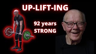 UP-LIFT-ING: Strong at Any Age!