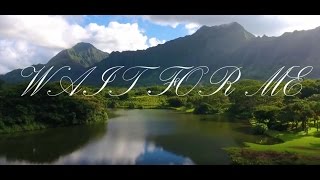 WAIT FOR ME// LYRIC VIDEO //JOHNY DRILLE chords
