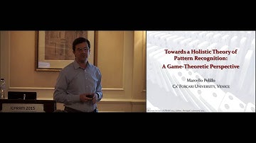 “Towards a Holistic Theory of Pattern Recognition - (...)” Prof. Marcello Pelillo (ICPRAM 2015)