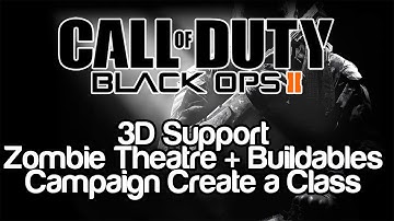 Black Ops 2 News - Zombies Theatre + Buildables, Campaign Create a Class + Challenges, 3D Support