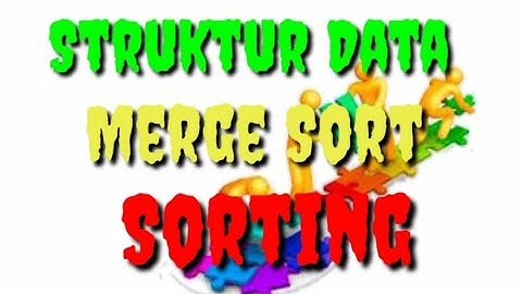 Metode Sorting Merge Sort