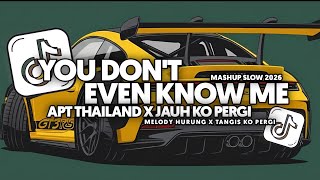 DJ YOU DONT EVEN KNOW ME X APT THAILAND X JAUH KO PERGI X TANGIS KO PERGI FULL SONG Vel Remixer 2026