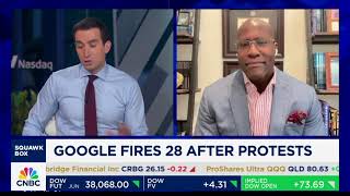 Jason Greer Squawk Box CNBC Google Fires Protesters 4 18 24