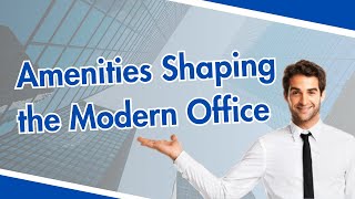 Sports Performance Essential Amenities Shaping the Modern Office