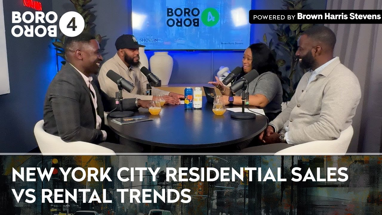 Boro4Boro - Episode 203: New York City Residential Sales Vs Rental Trends