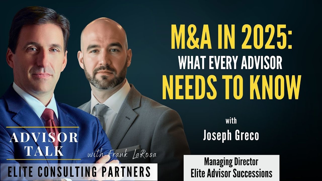 M&A in 2025: What Every Advisor Needs to Know