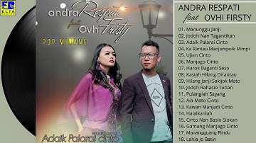 Andra Respati Feat Ovhi Firsty Full Album Terbaik - Lagu Minang Terbaru 2019 Paling Enak Didengar