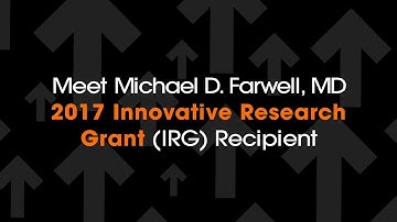 Meet an IRG Recipient: Michael D. Farwell