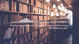 Interleaving | The study strategy to increase your exam results
