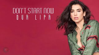 Dua Lipa - Don't Start Now (Lyrics)