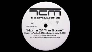 The Crystal Method - Name Of The Game (Hybrid&#39;s Blackout In L.A. Mix)