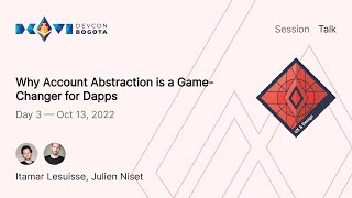 Why Account Abstraction is a GameChanger for Dapps | Devcon Bogotá