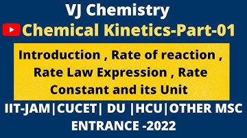 Chemical Kinetics-Part-01|Rate of Reaction| Rate Constant & Units| IIT-JAM | Msc Entrance Exam-Tamil