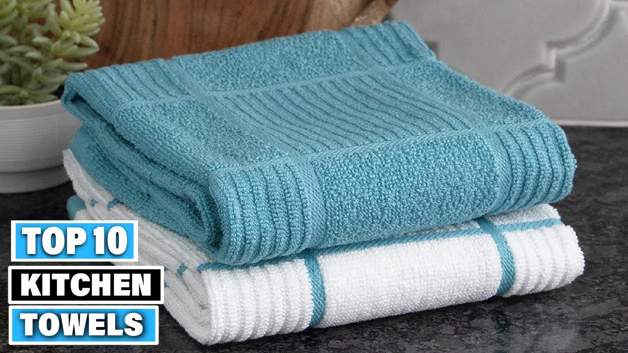 The 10 Best Kitchen Towels