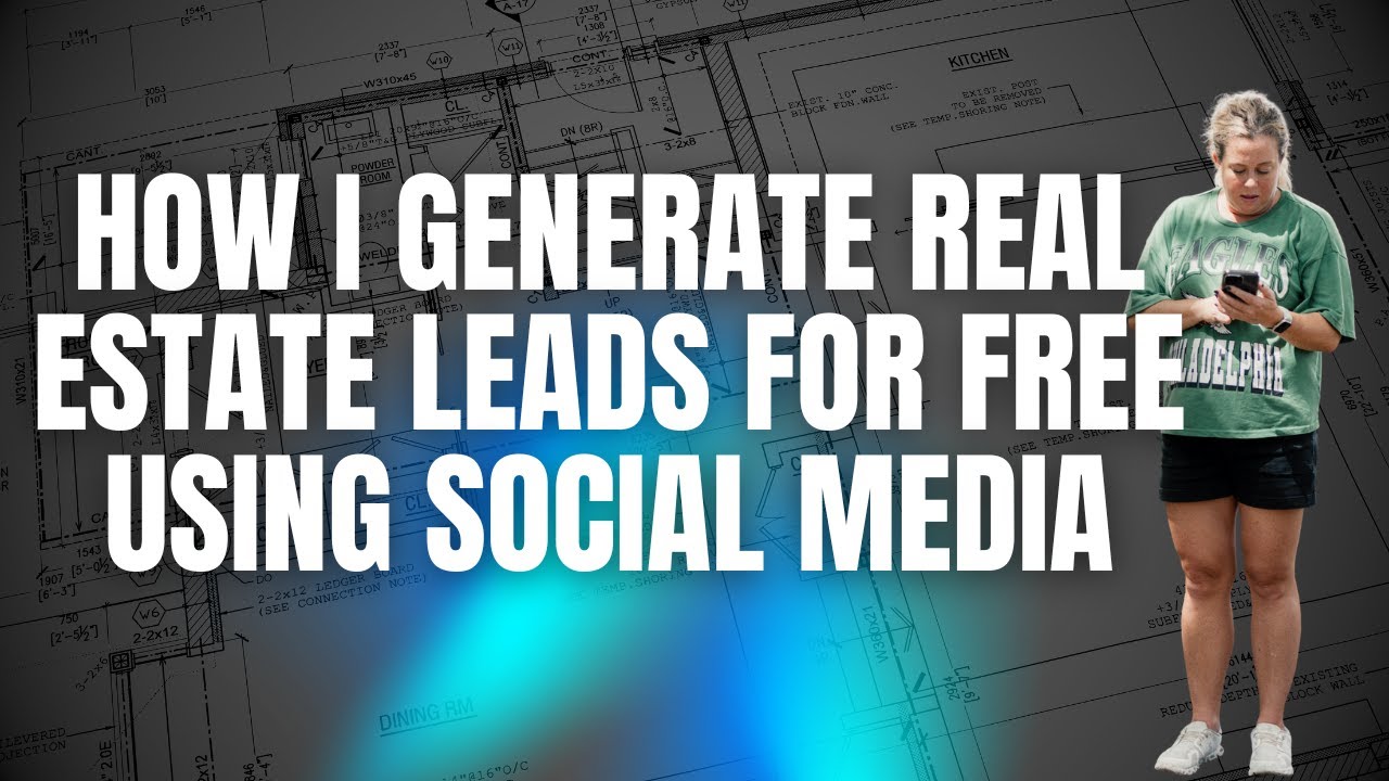 How I Generate Real Estate Leads for FREE Using Social Media - YouTube