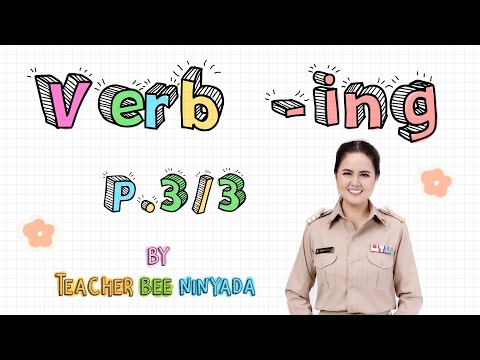 Learning Verb -ing by Teacher Bee for P.3/3 💙 Watplongchangphuak School, Klaeng, Rayong