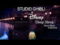 Ghibli and Disney Night Time Piano Collection for Deep Sleep and Soothing(No Mid-roll Ads)