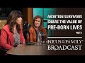 Abortion Survivors Share the Value of Pre-born Lives (Part 2) - Melissa Ohden and Priscilla Hurley