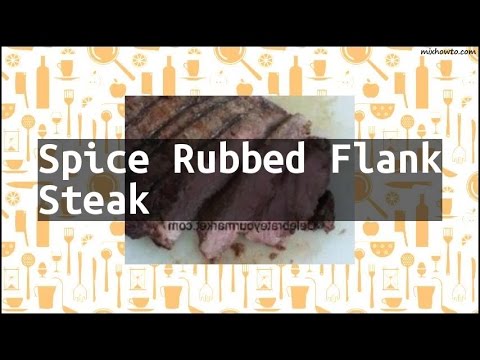 Video: Spice-Rubbed Flank Steak