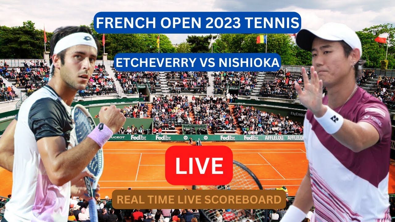 Etcheverry Vs Nishioka LIVE Score UPDATE Today ATP French Open 2023 Tennis Game Jun 05 2023