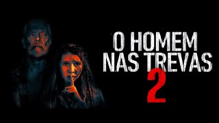 O Homem nas Trevas 2 2021 teaser terror