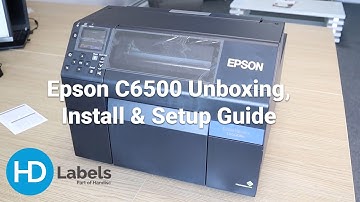 How to Set Up & Install the Epson C6500 Colorworks Label Printer | HD Labels