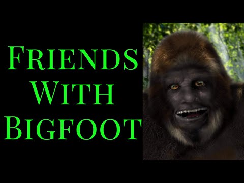 Friends With Bigfoot For YEARS