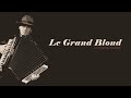 Le Grand Blond / Sirba - The Emil Aybinder ensemble (Accordion, Flute, Double Bass, Guitar)
