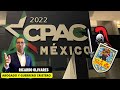 CPAC MEXICO 2022: YA EMPEZÓ TODO LO QUE TIENES QUE SABER DEL EVENTO CONSERVADOR MÁS IMPORTANTE