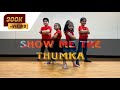 Show me the thumka  kids dance  dancing feet