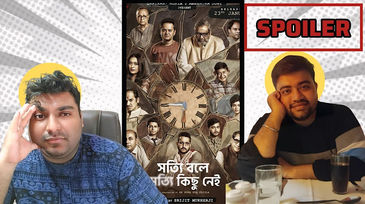 Shotyi Bole Shotyi Kichu Nei নিয়ে খাপ পঞ্চায়েত ft @aritrasgyan | (বি: দ্র: Spoilers আছে)