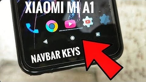 Enable Navbar Keys on Xiaomi Mi A1 | Disable Capacitive/Hardware keys and Backlight