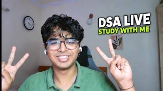 Full Day 15/100 | Daily DSA Practice – 100 Days of DSA (Live) | Study with me Guide