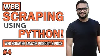 #4 Web Scraping Tutorial using Python in Hindi/Urdu | Web Scraping AMAZON Product and Price 2023 🔥