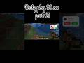 Daily play 30 sec part-21  #minecraft #gaming
