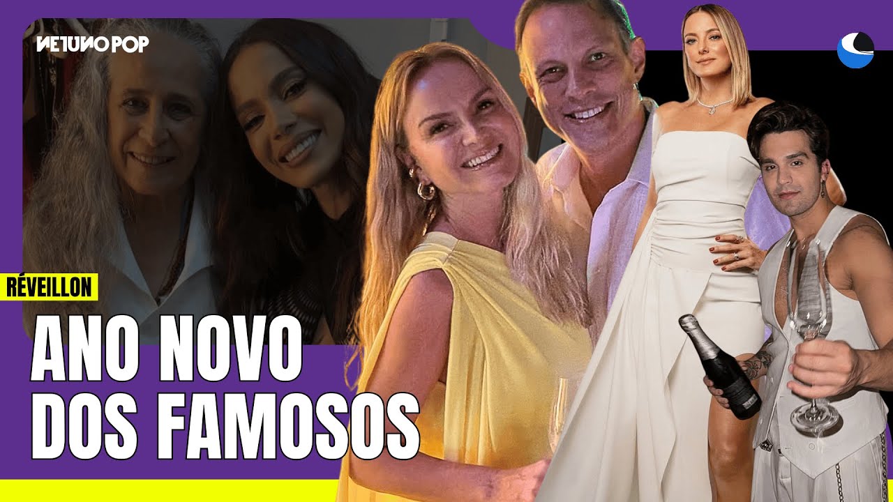 Réveillon dos Famosos 2025 | Eliana, Anitta, Luan Santana e + celebram Ano Novo em grande estilo