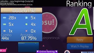 [tutorial] "new beginnings" (Osu!) | "A"