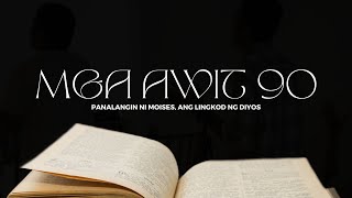 Mga Awit 90 (Panalangin ni Moises, ang lingkod ng Diyos) screenshot 5