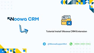 [Tutorial Woowa CRM] Langkah Mudah Install Woowa CRM Extension