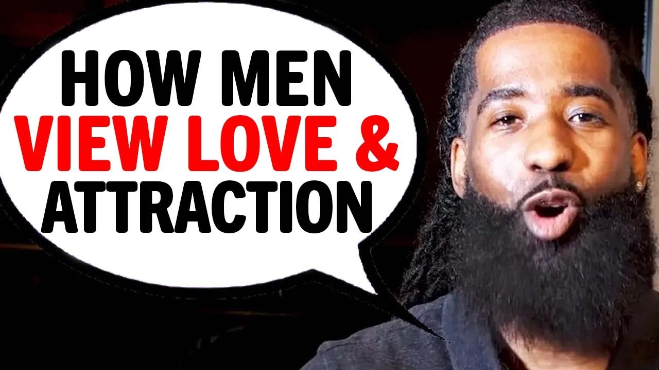 How MEN View The Importance Of ATTRACTION