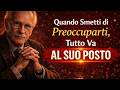 Quando smetti di preoccuparti, tutto inizia ad andare per il verso giusto ｜ Carl Jung Filosofia