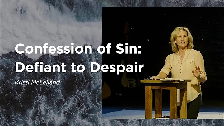 February 20 | Confession of Sin: Defiant to Despai...