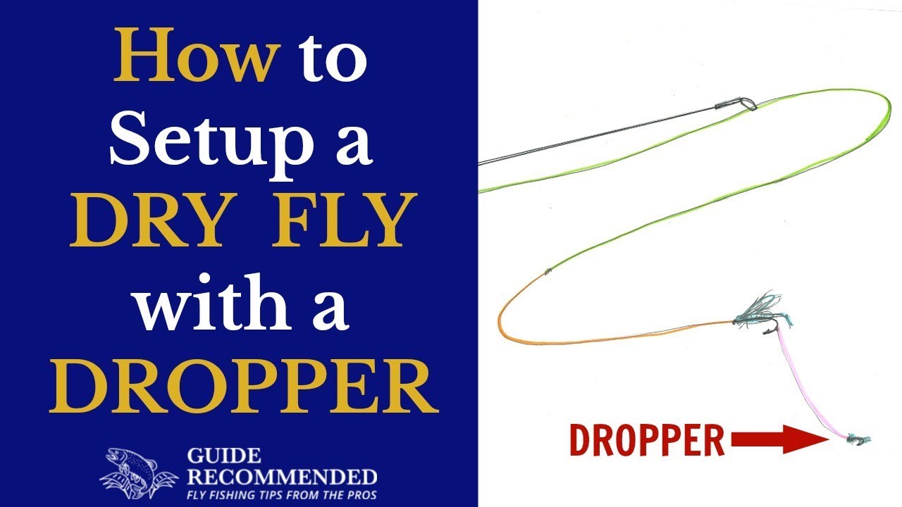 How to Tie a Dry Fly to a Dropper 