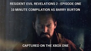 Resident Evil Revelations 2 10 minutes of Barry Burton from Episode 1 in 1080p