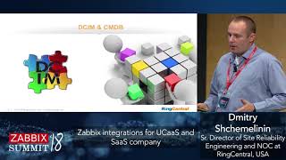 Dmitry Shchemelinin - Zabbix integrations for UCaaS and SaaS company