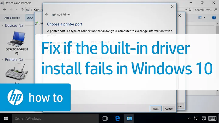 The Built-in Driver Failed to Install in Windows 10 | HP Printers | @HPSupport